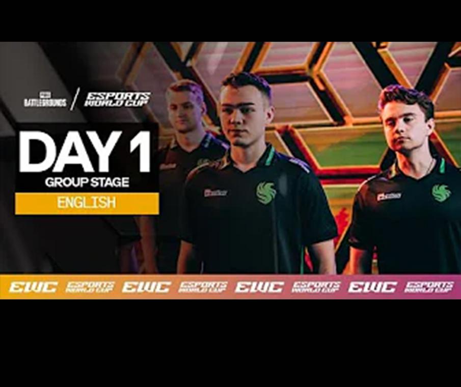 EWC PUBG - Day 1